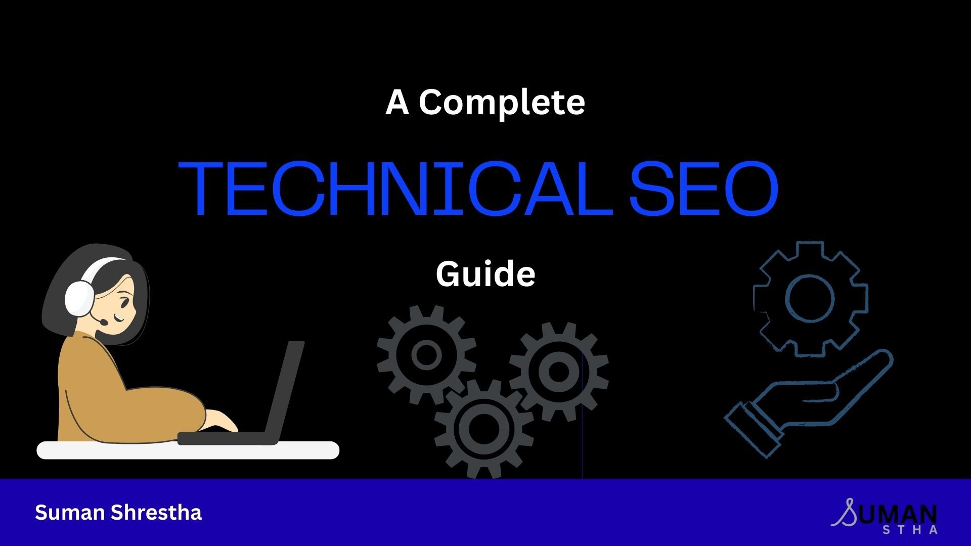 A complete technical SEO guide.