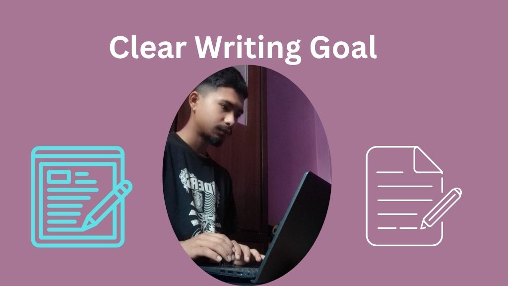 Clear Writing Goal