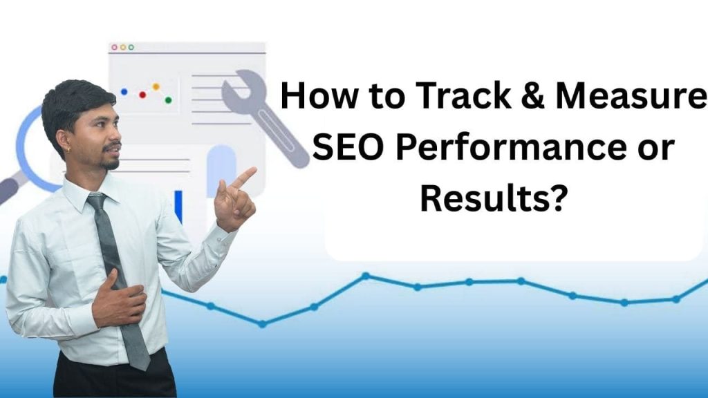 How to Track & Measure SEO Performance or Results? By Suman Shrestha
