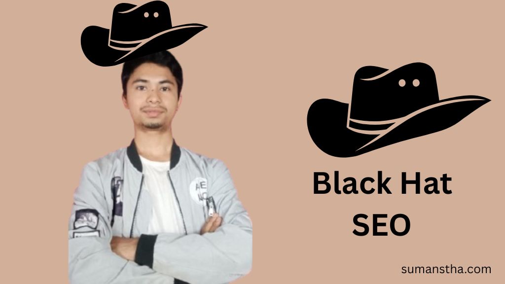 Black Hat SEO by Suman Shrestha